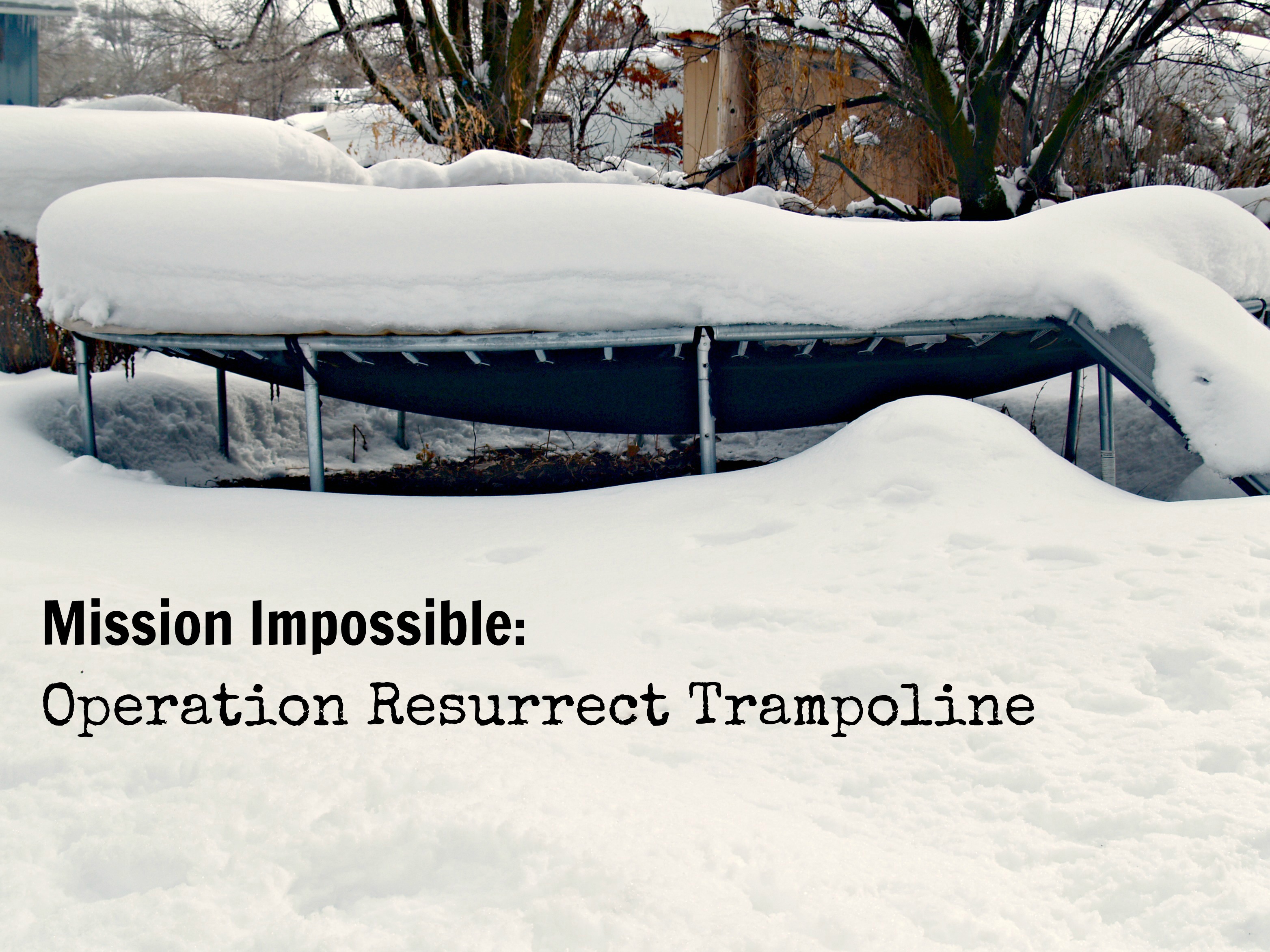 Mission Impossible: Operation Resurrect Trampoline