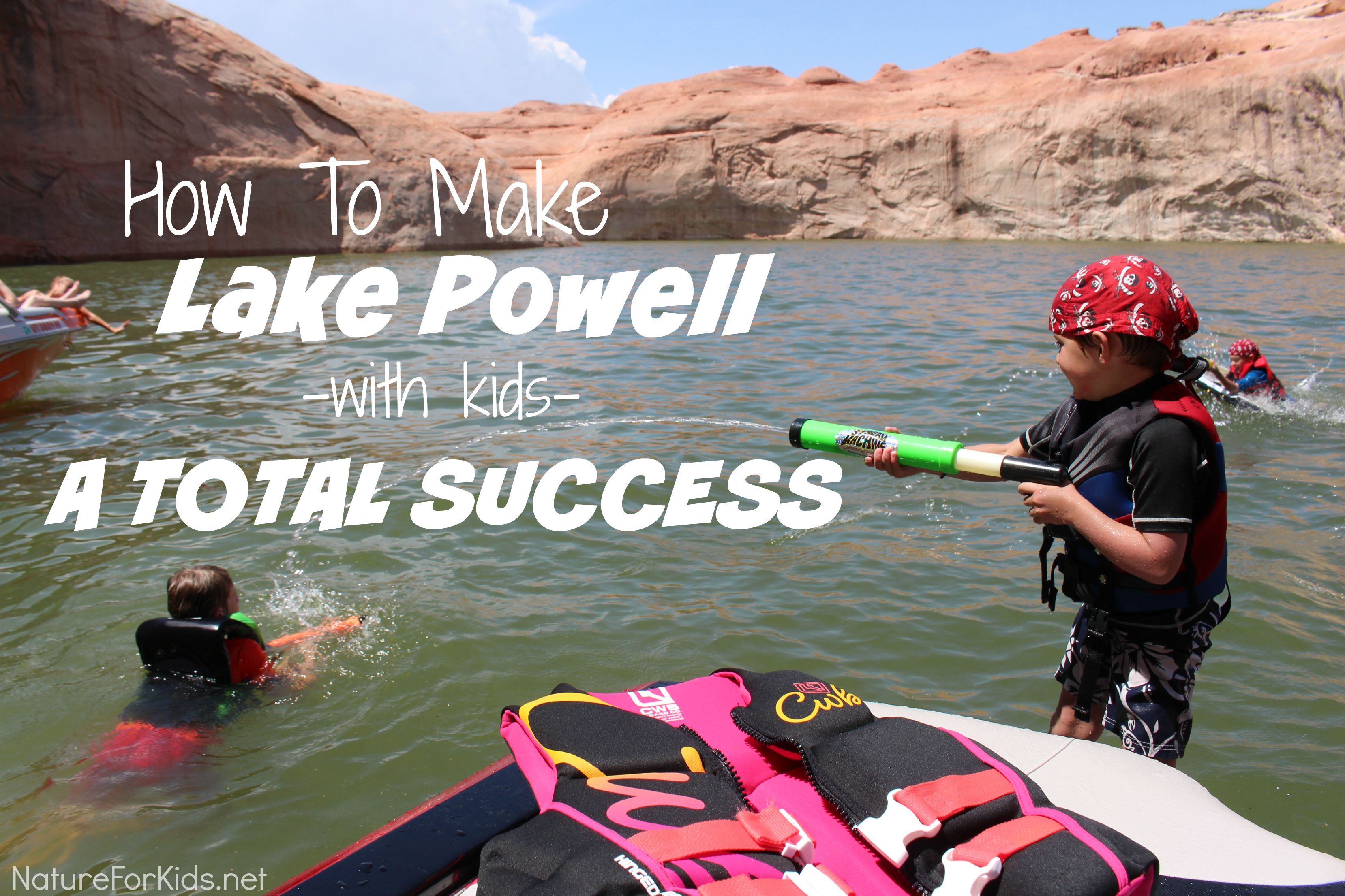 How To Make Lake Powell With Kids A Total Success
