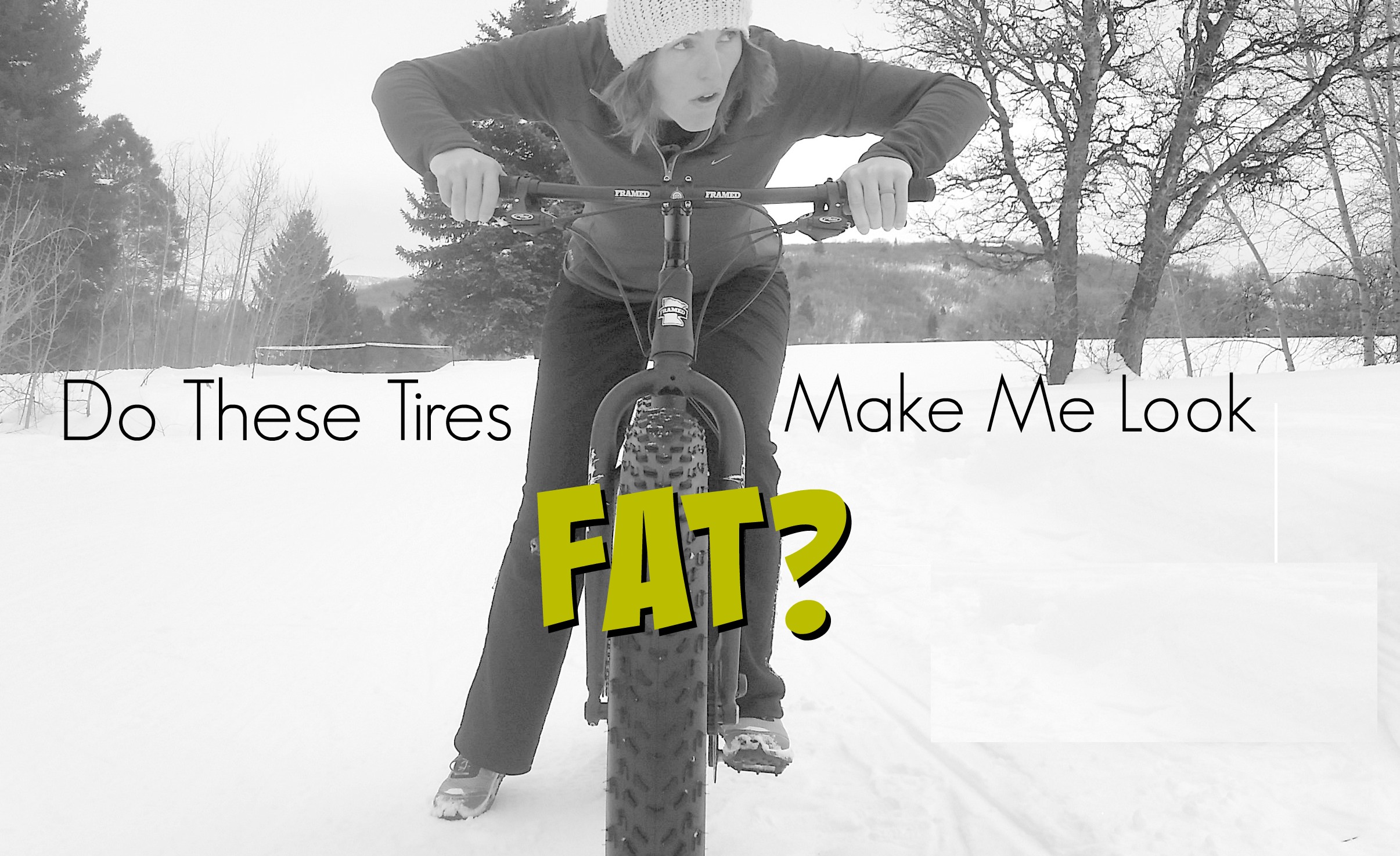 Do These Tires Make Me Look Fat?